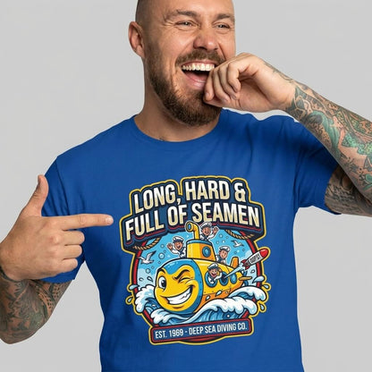 "Long, Hard & Full of Seamen" Funny Submarine T-Shirt