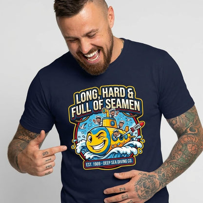 "Long, Hard & Full of Seamen" Funny Submarine T-Shirt