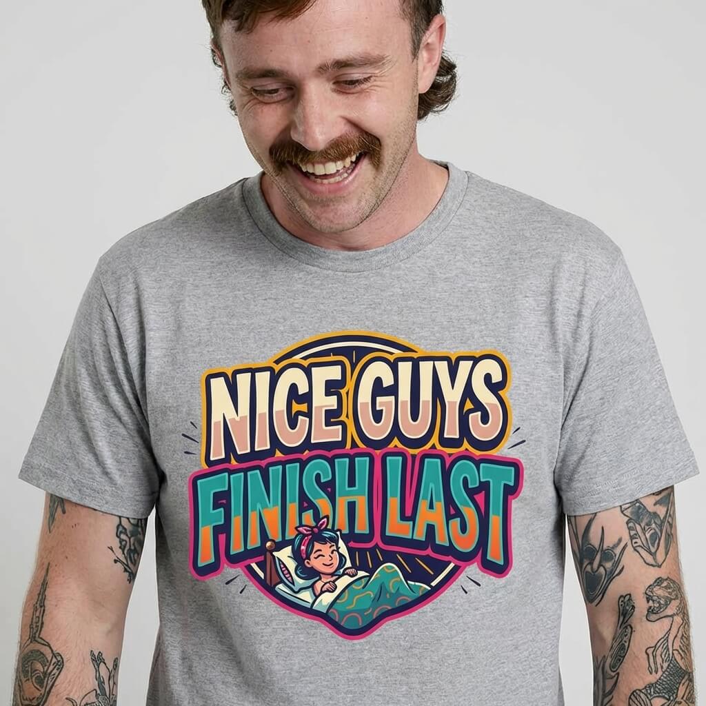 "Nice Guys Finish Last" Rude T-Shirt