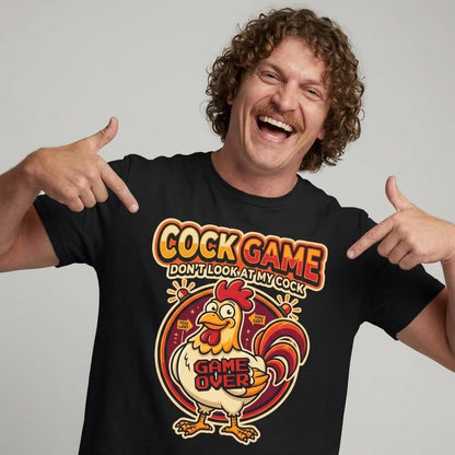 Cock Game: Don't Look at My Cock Funny T-Shirt