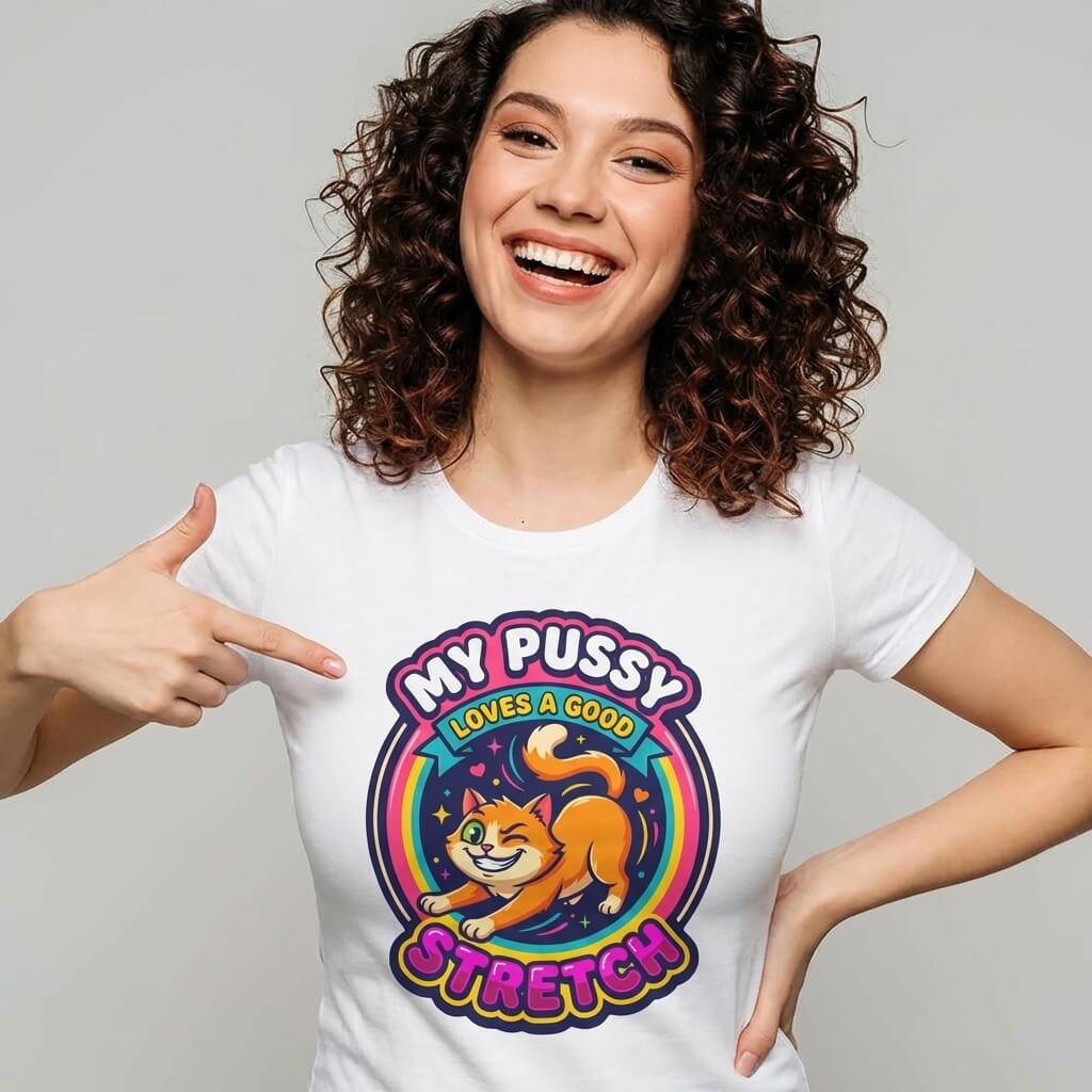 My Pussy Loves a Good Stretch Hen Do Tee
