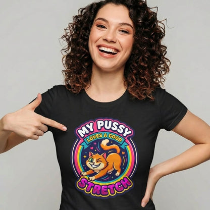 My Pussy Loves a Good Stretch Hen Do Tee