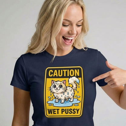 Caution: Wet Pussy Hen Do Tee