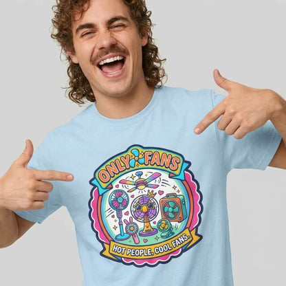 Only Fans Funny T-Shirt