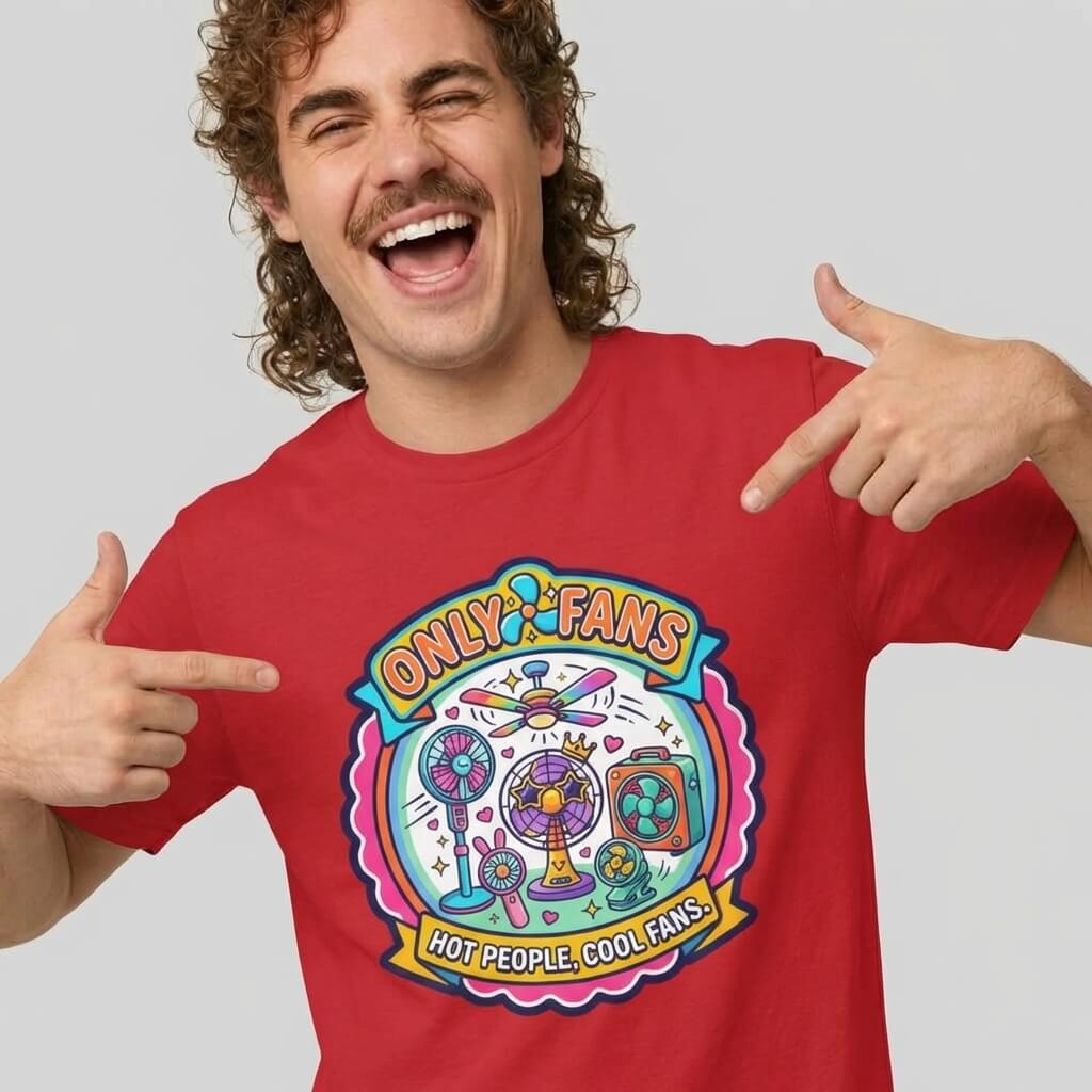 Only Fans Funny T-Shirt