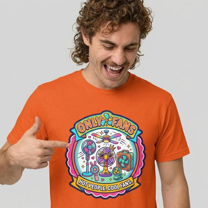 Only Fans Funny T-Shirt