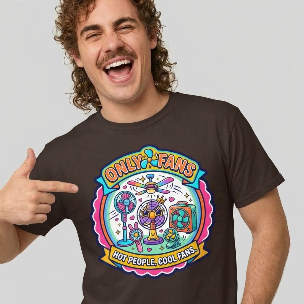 Only Fans Funny T-Shirt
