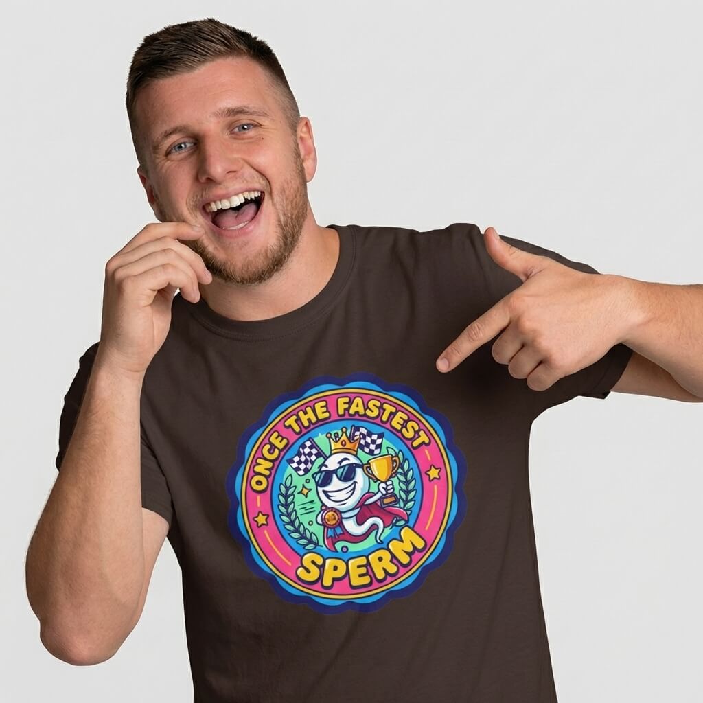 "Once the Fastest Sperm" Funny T-Shirt