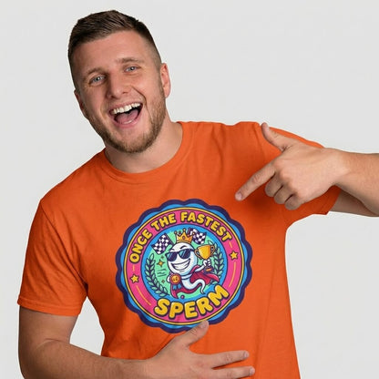"Once the Fastest Sperm" Funny T-Shirt