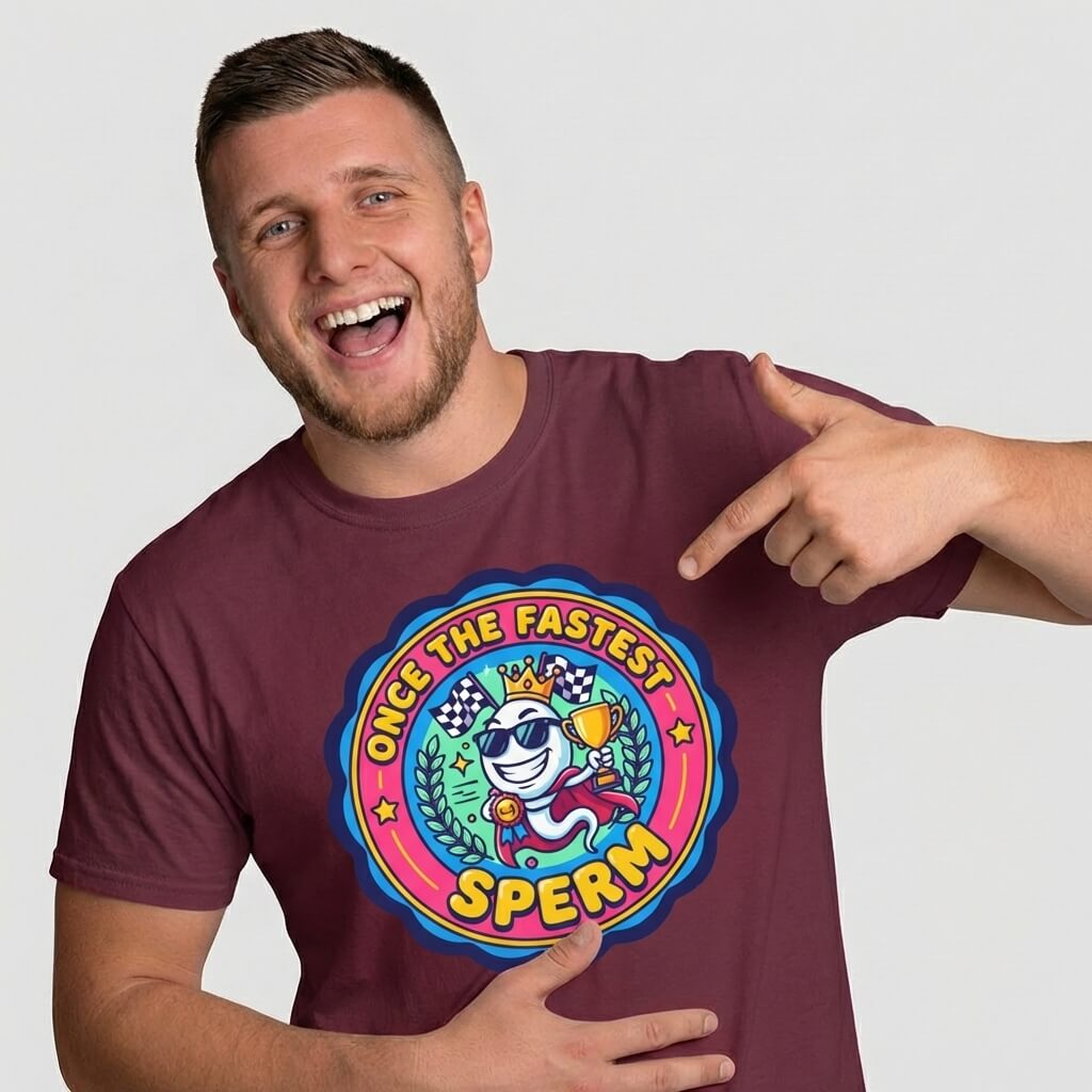 "Once the Fastest Sperm" Funny T-Shirt
