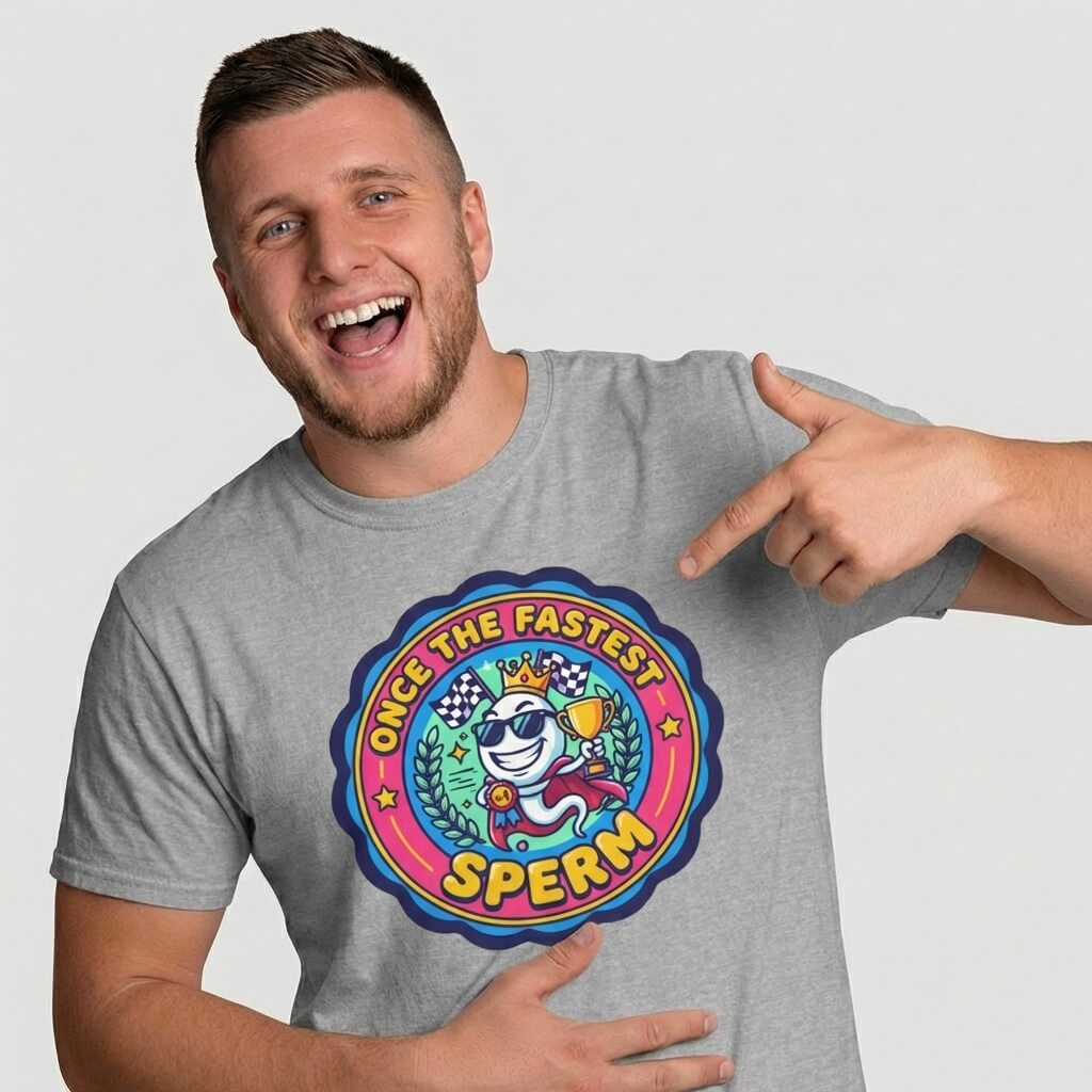 "Once the Fastest Sperm" Funny T-Shirt