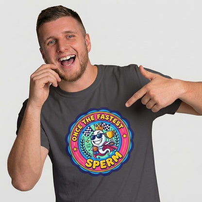 "Once the Fastest Sperm" Funny T-Shirt