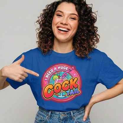 I Need a Huge Cocktail Hen Do Tee