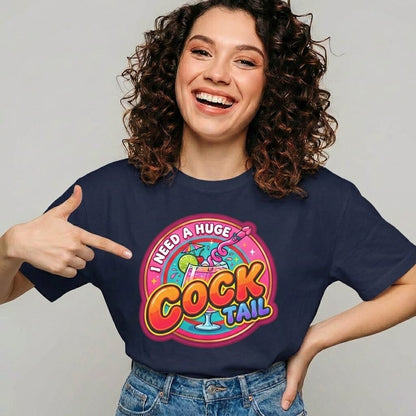 I Need a Huge Cocktail Hen Do Tee
