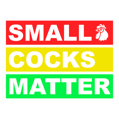 Small Cocks Matter Funny Sweatshirt