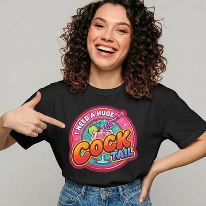 I Need a Huge Cocktail Hen Do Tee