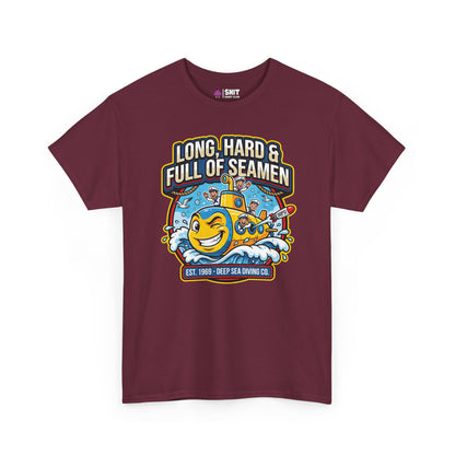 "Long, Hard & Full of Seamen" Funny Submarine T-Shirt