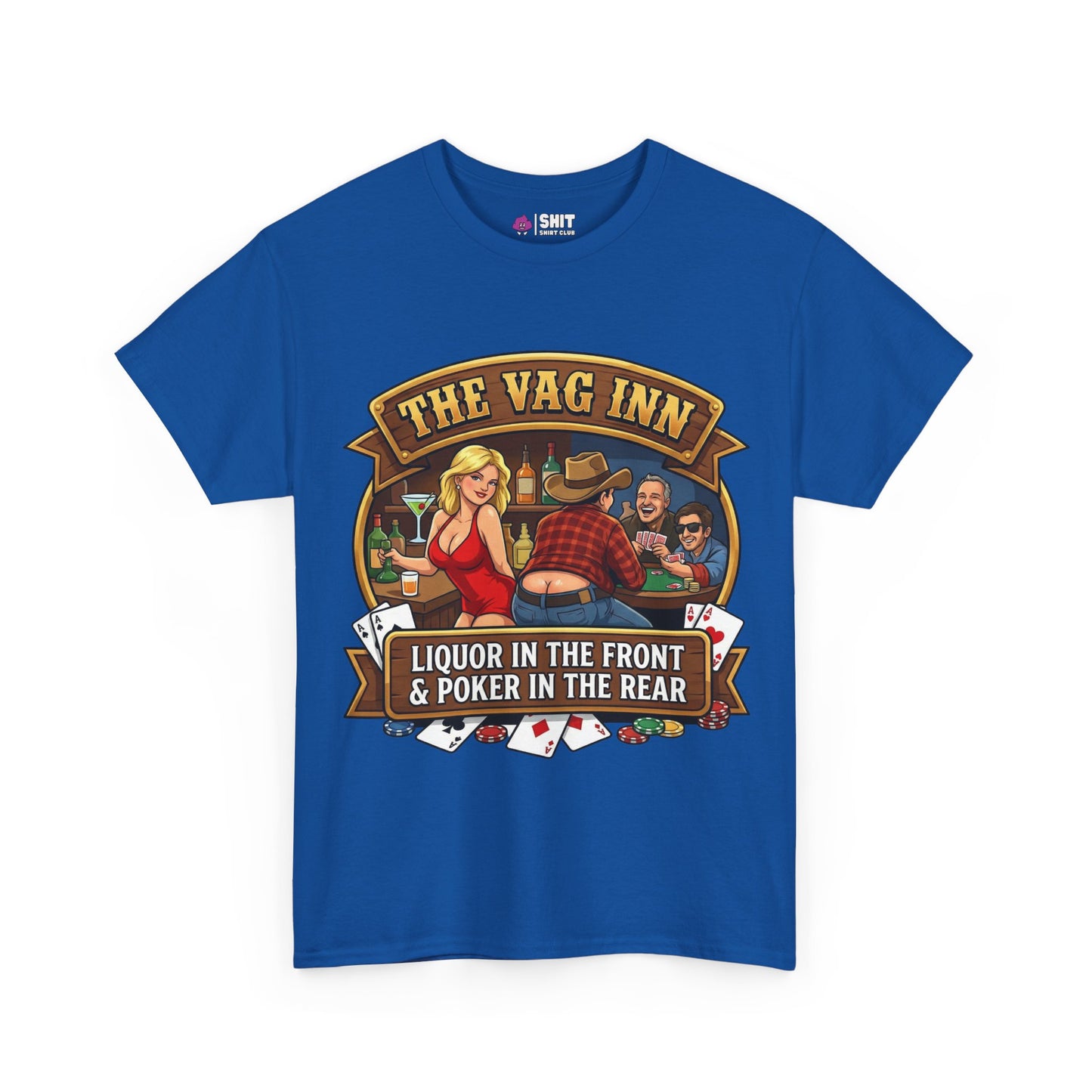 The Vag Inn "Liquor in the Front & Poker in the Rear" Tee—blue stag do shirt with cartoon poker players, playing cards, bottles, a woman in red, and cheeky text. Perfect funny pub crawl t-shirt for your crew!.