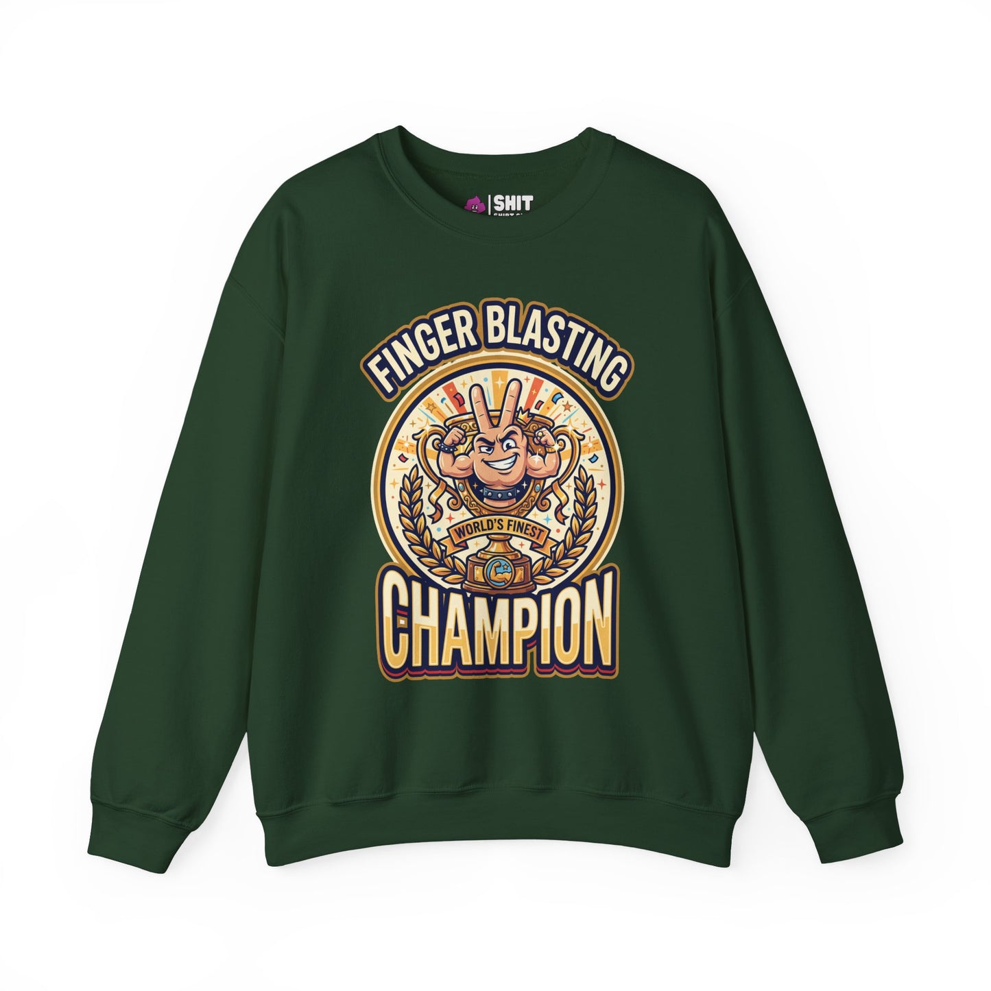 Finger Blasting Champion Funny Sweatshirt