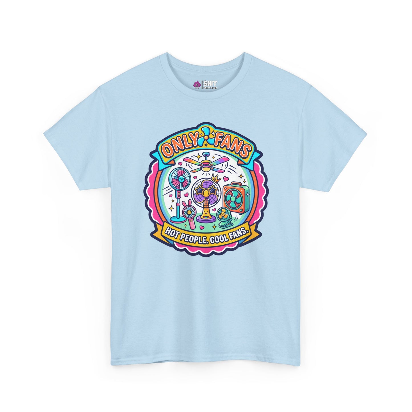Only Fans Funny T-Shirt