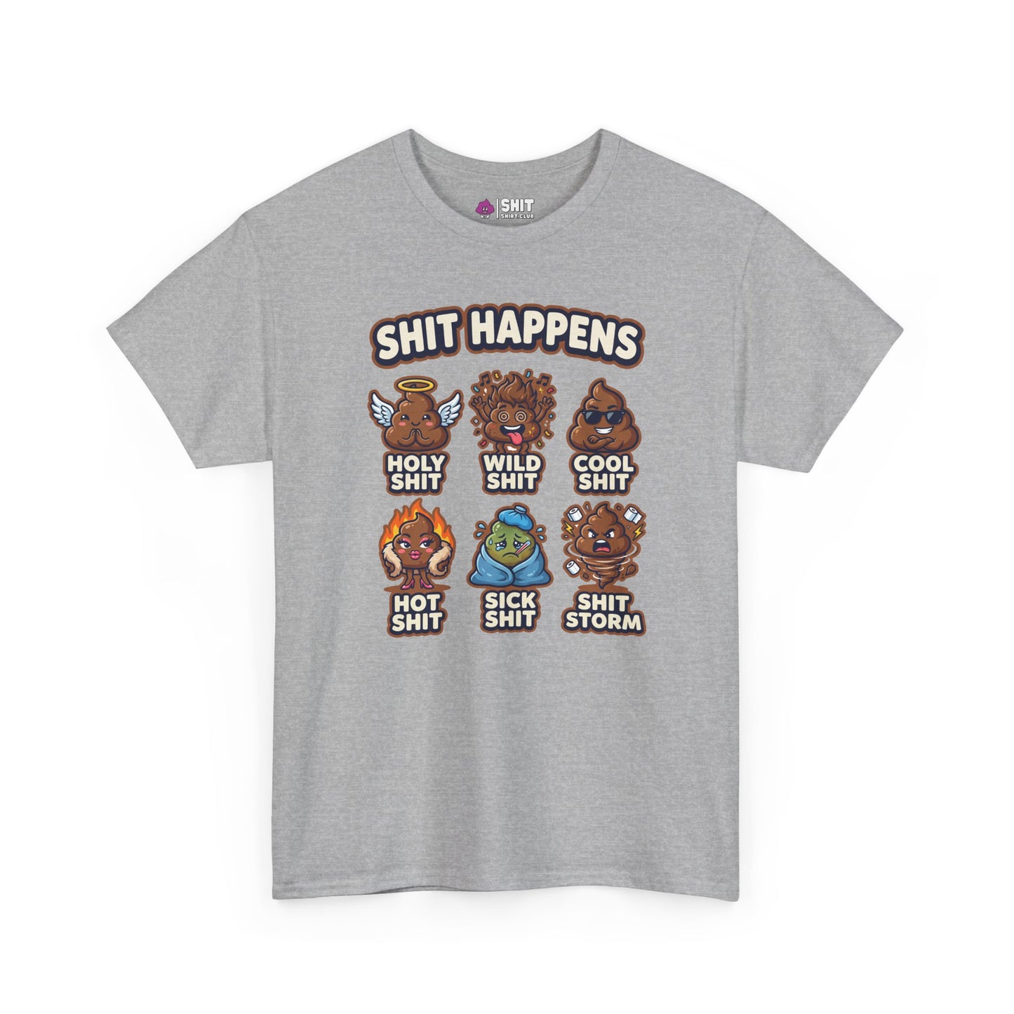 The Shit Happens Stag Do Tee is a gray shirt featuring "Shit Happens" above six cartoon poop emojis labeled Holy Shit, Wild Shit, Cool Shit, Hot Shit, Sick Shit, and Shit Storm—perfect for your next stag weekend!.