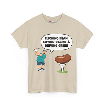 The "Flicking Bean, Eating Vagine & Driving Green" Tee is a beige funny golf shirt with a cartoon golfer and cheeky slogan—perfect as a rude golf t-shirt or stag do tee.