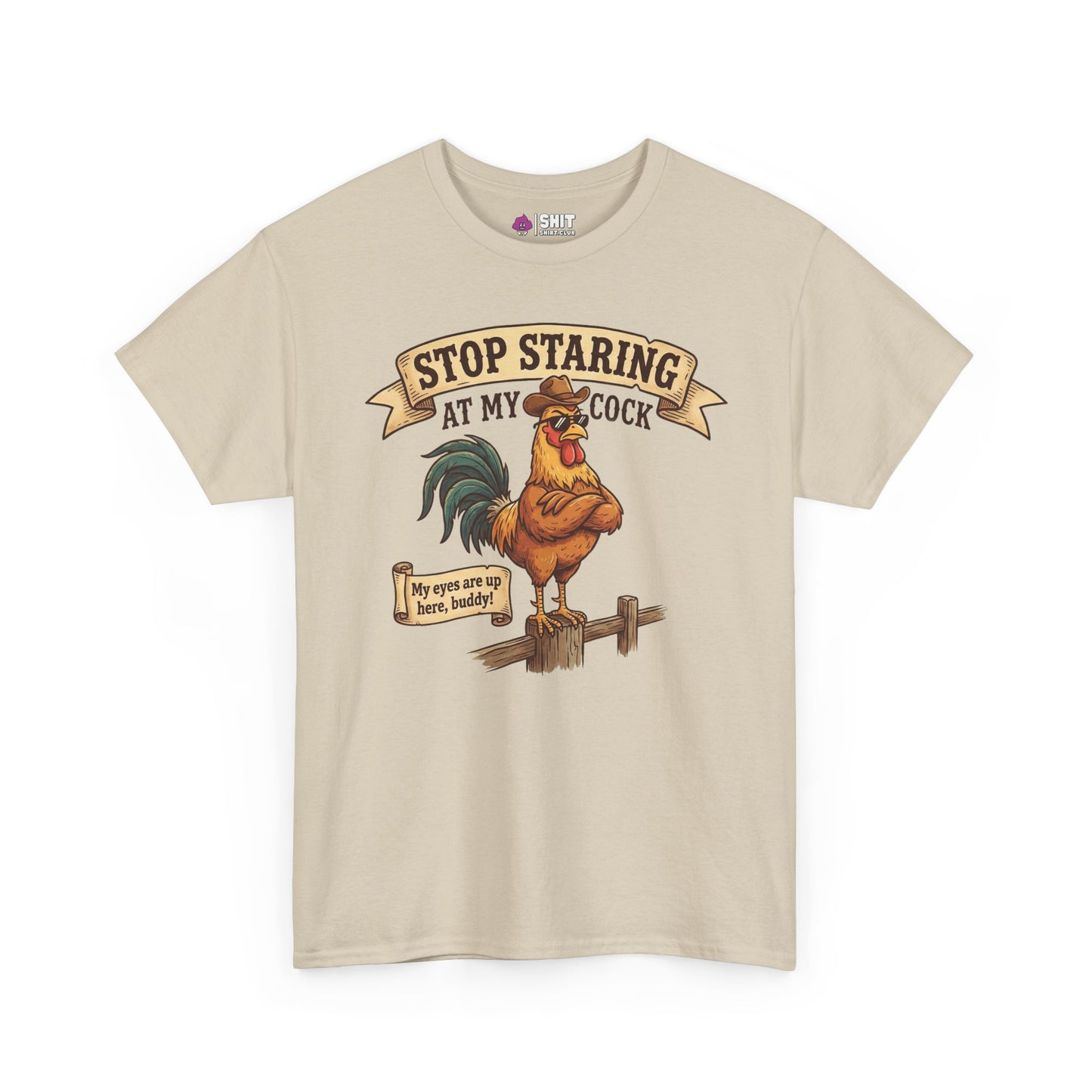 Stop Staring at My Cock Stag Do Tee—beige shirt with a cartoon rooster and cheeky text, perfect as a funny groom or stag party tee. Vintage-style illustration adds bold, playful humor for a standout look.