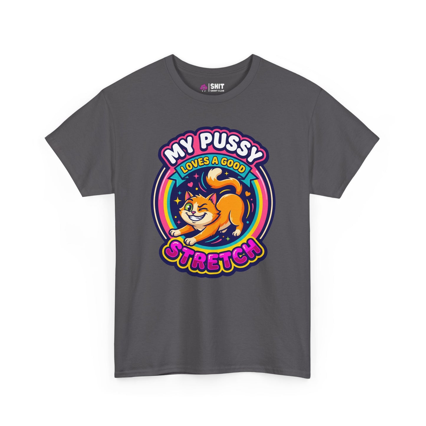 My Pussy Loves a Good Stretch Hen Do Tee