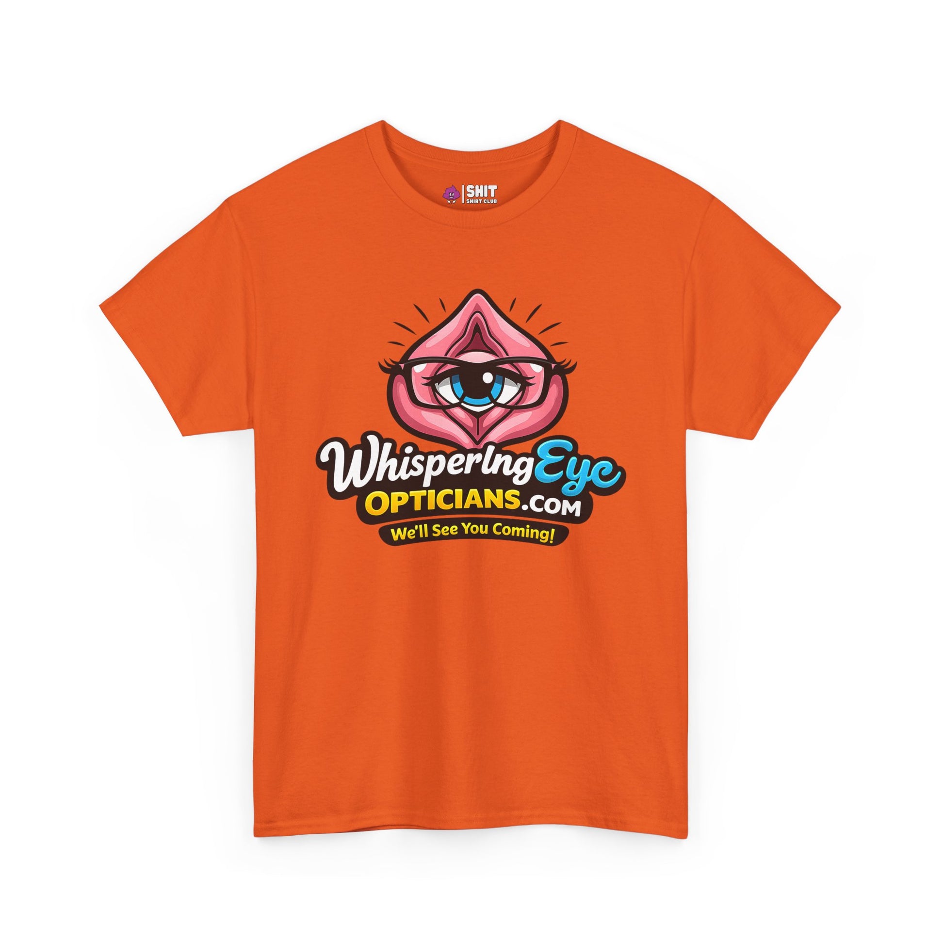 The Whispering Eye Opticians Logo Tee (We'll See You Coming!) is an orange stag do shirt with a cartoon eye in a pink lip outline and bold, colorful text—perfect for cheeky laughs and playful party style.