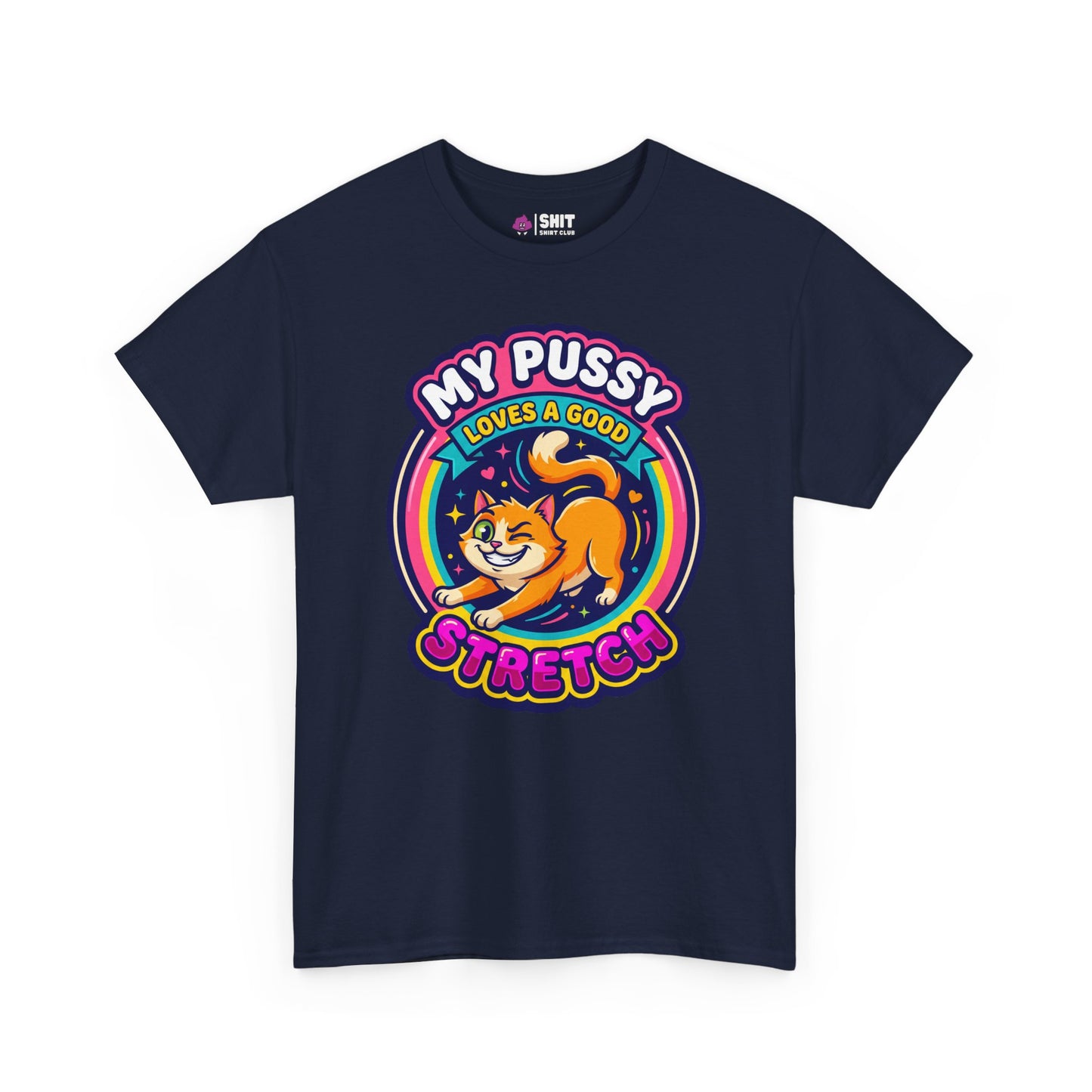 My Pussy Loves a Good Stretch Hen Do Tee