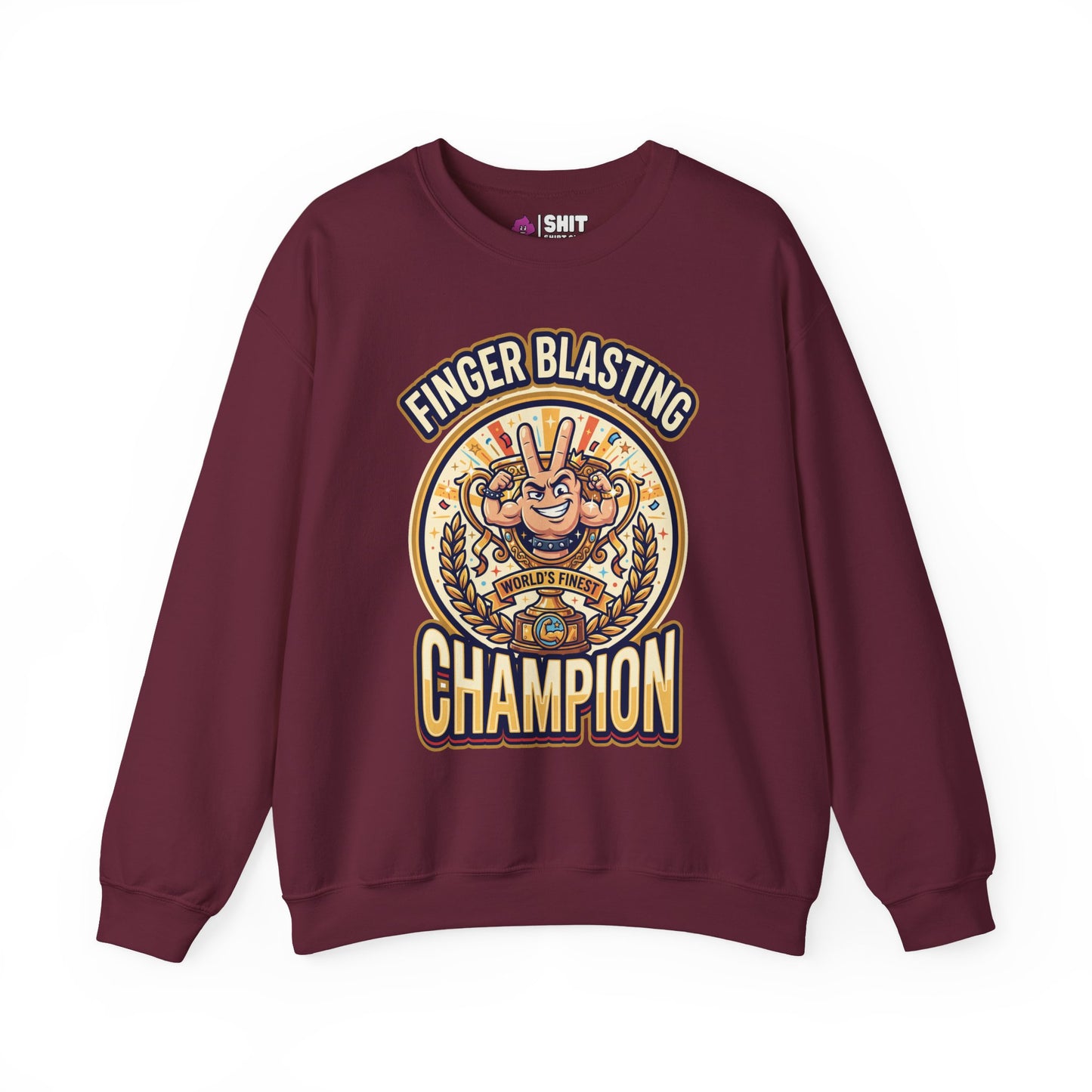 Finger Blasting Champion Funny Sweatshirt