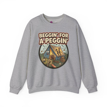 Beggin For A Peggin Funny Camping Sweatshirt