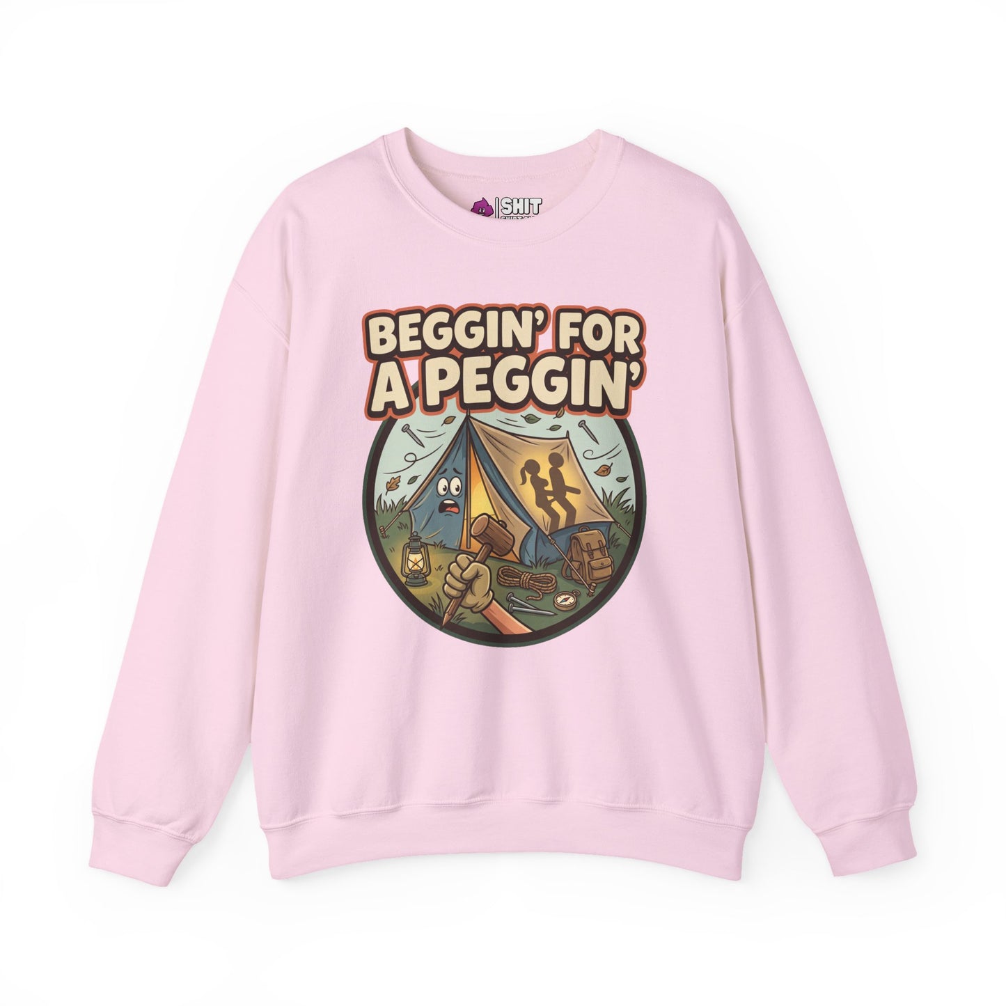 Beggin For A Peggin Funny Camping Sweatshirt