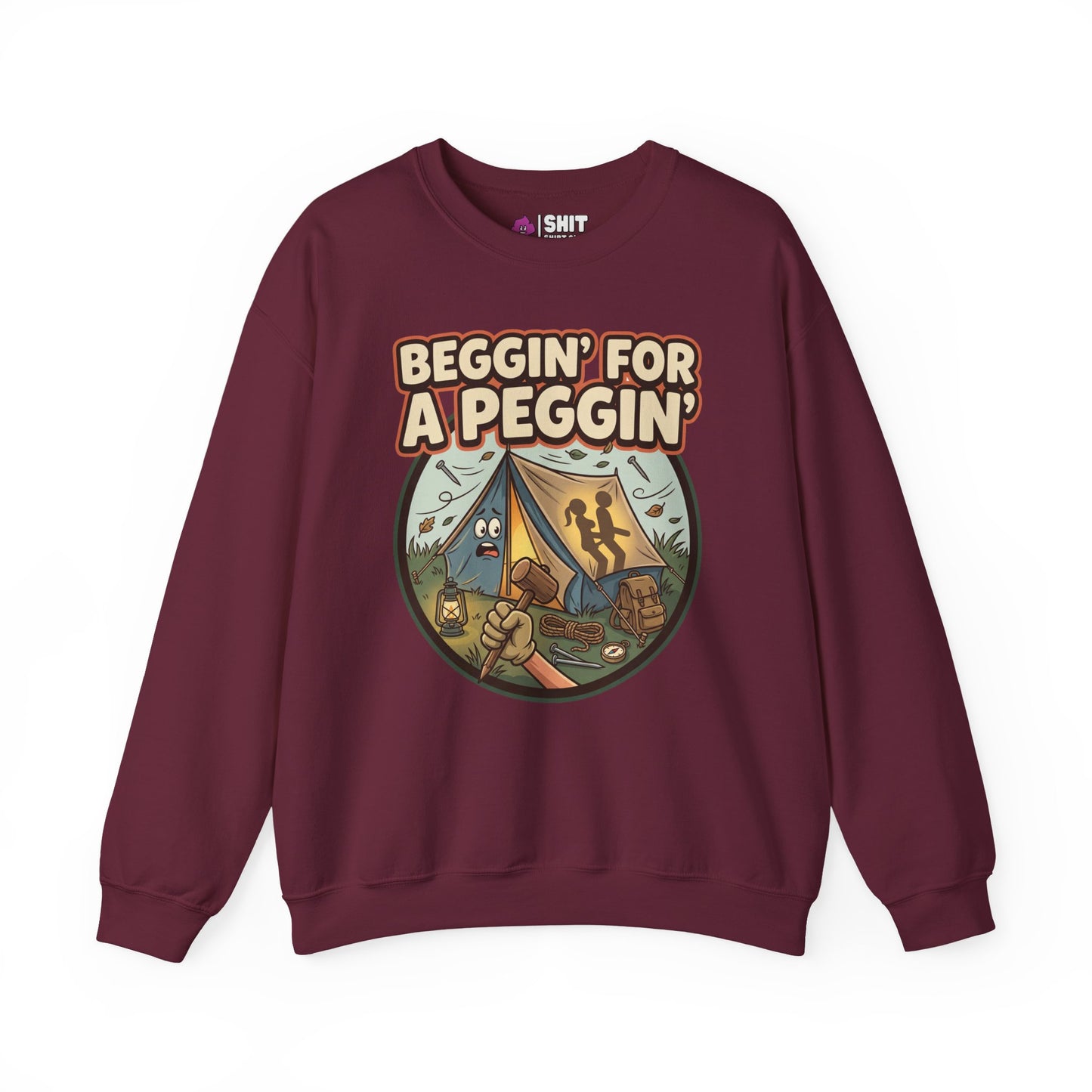 Beggin For A Peggin Funny Camping Sweatshirt