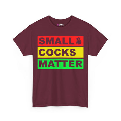 The Small Cocks Matter Tee is a maroon shirt with bold red, yellow, and green block text plus a small rooster graphic—ideal as a stag do humor tee or for showing off body confidence.