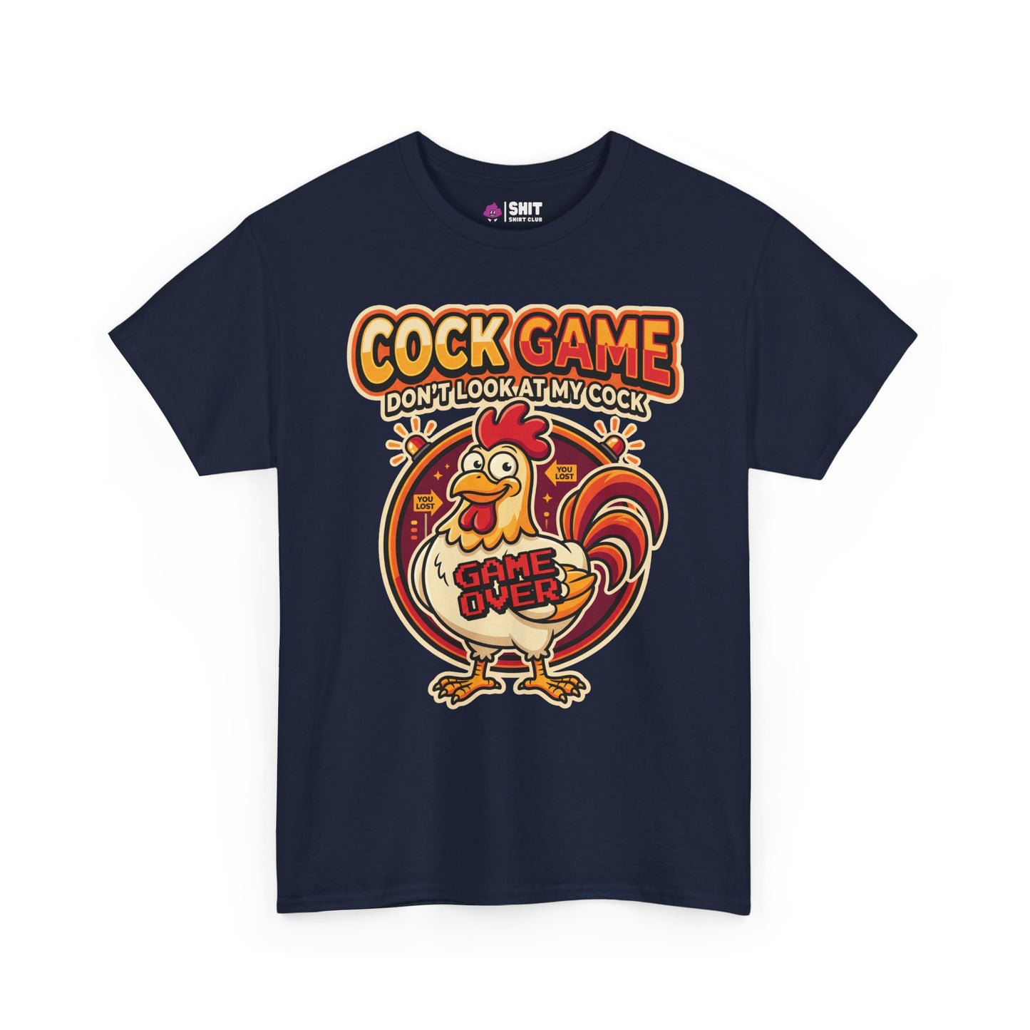 Cock Game: Don't Look at My Cock Funny T-Shirt