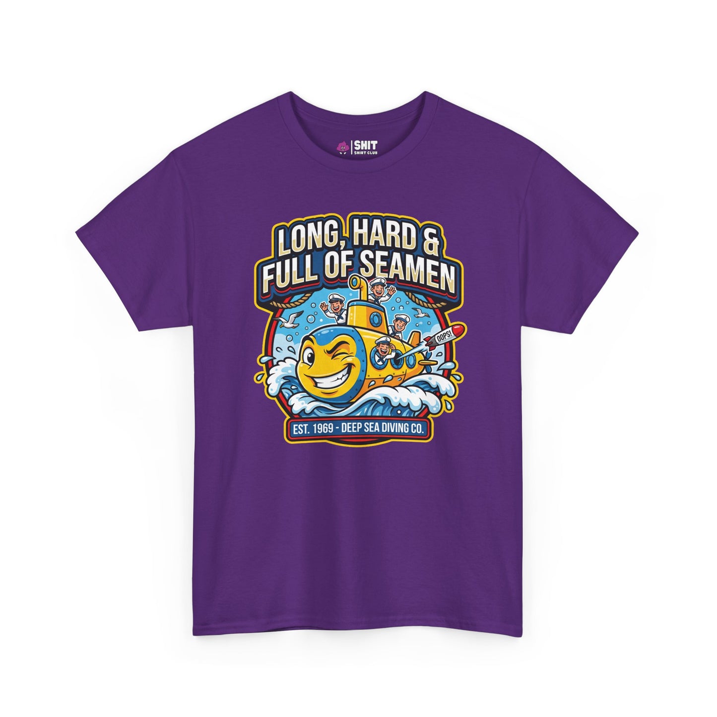 "Long, Hard & Full of Seamen" Funny Submarine T-Shirt