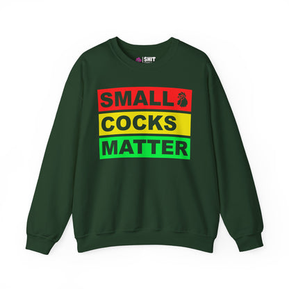 Small Cocks Matter Funny Sweatshirt