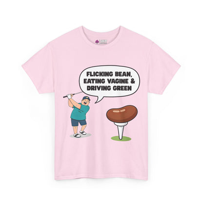 The "Flicking Bean, Eating Vagine & Driving Green" tee is a pink stag do shirt with a cartoon golfer, cheeky speech bubble, and bean golf ball—perfect as a funny group golf shirt!.