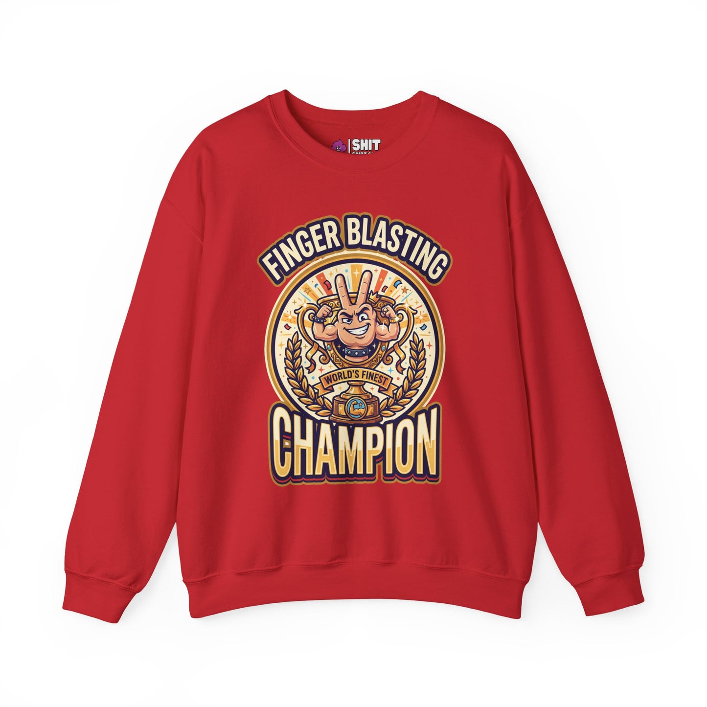 Finger Blasting Champion Funny Sweatshirt