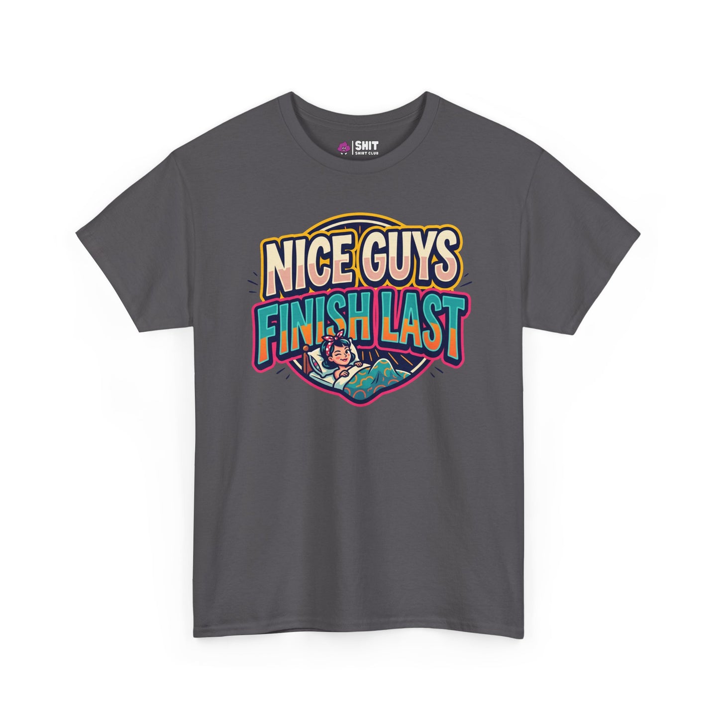 "Nice Guys Finish Last" Rude T-Shirt