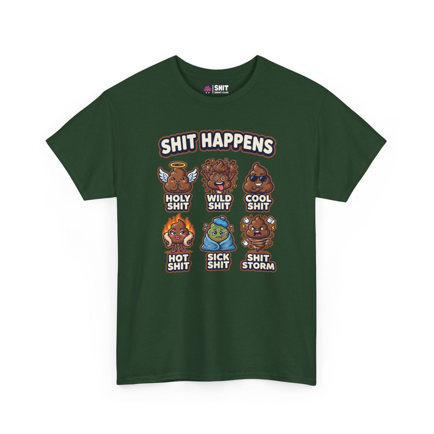 The Shit Happens Stag Do Tee features a dark green design with “Shit Happens” text and six pun-labeled cartoon poop characters: Holy Shit, Wild Shit, Cool Shit, Hot Shit, Sick Shit, and Shit Storm—perfect for stag dos.
