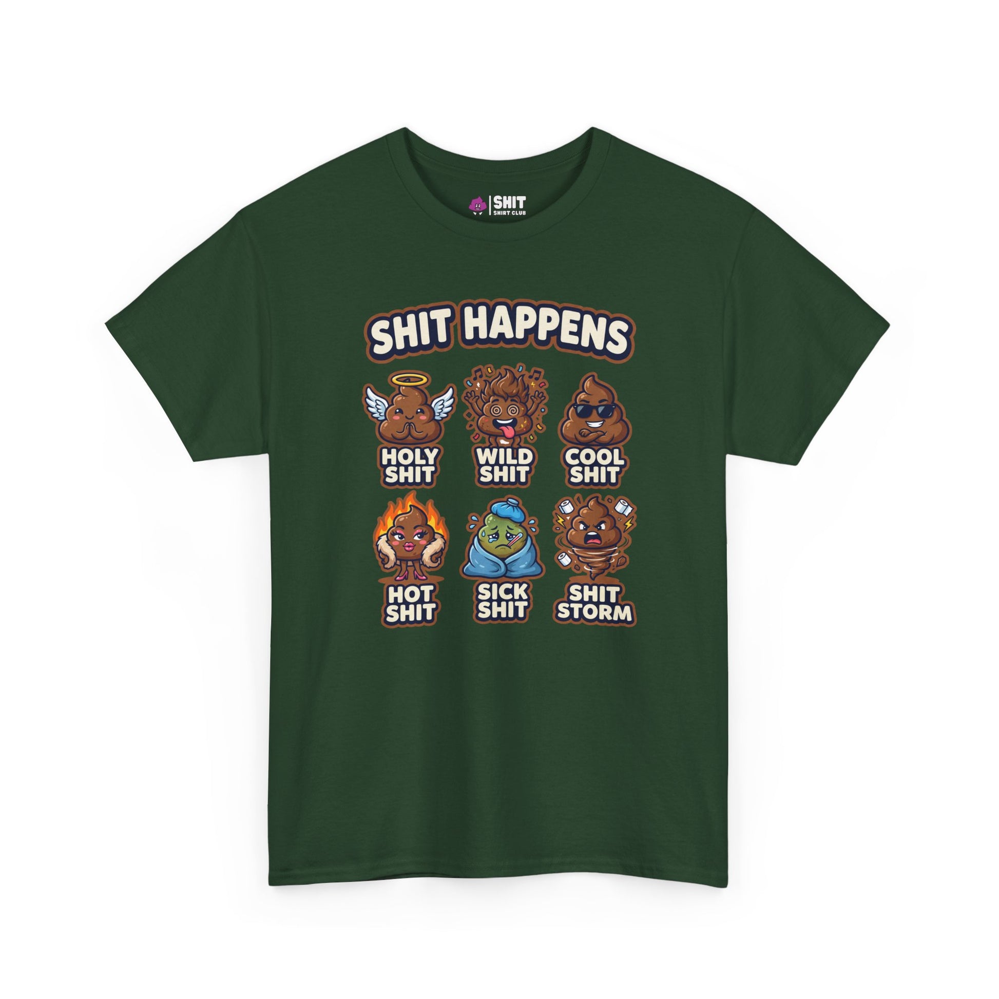 The Shit Happens Stag Do Tee features a dark green design with “Shit Happens” text and six pun-labeled cartoon poop characters: Holy Shit, Wild Shit, Cool Shit, Hot Shit, Sick Shit, and Shit Storm—perfect for stag dos.
