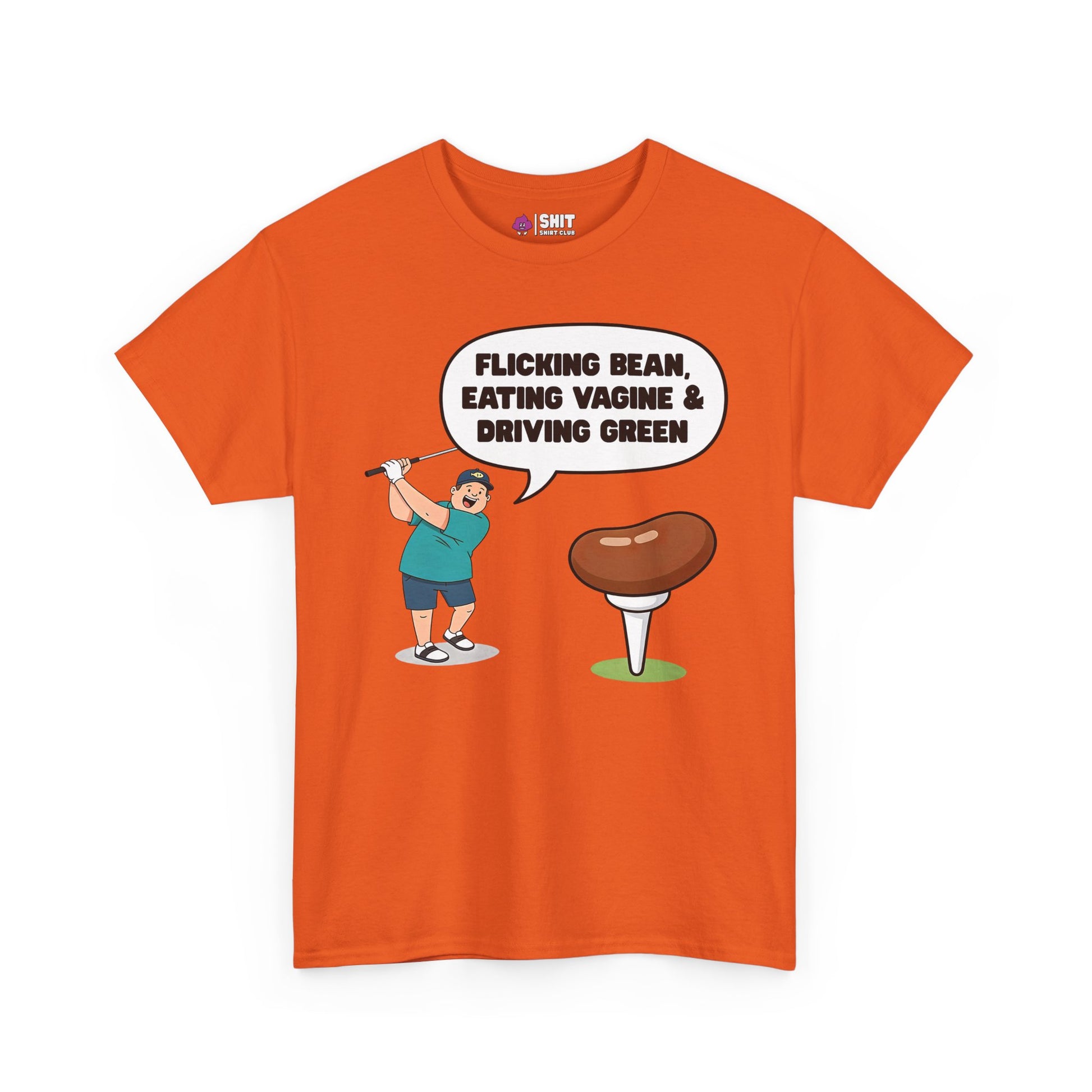 The "Flicking Bean, Eating Vagine & Driving Green" Tee features a cartoon man with a bean-topped tee and bold cheeky phrase—perfect as a funny, rude golf shirt or stag do gift.