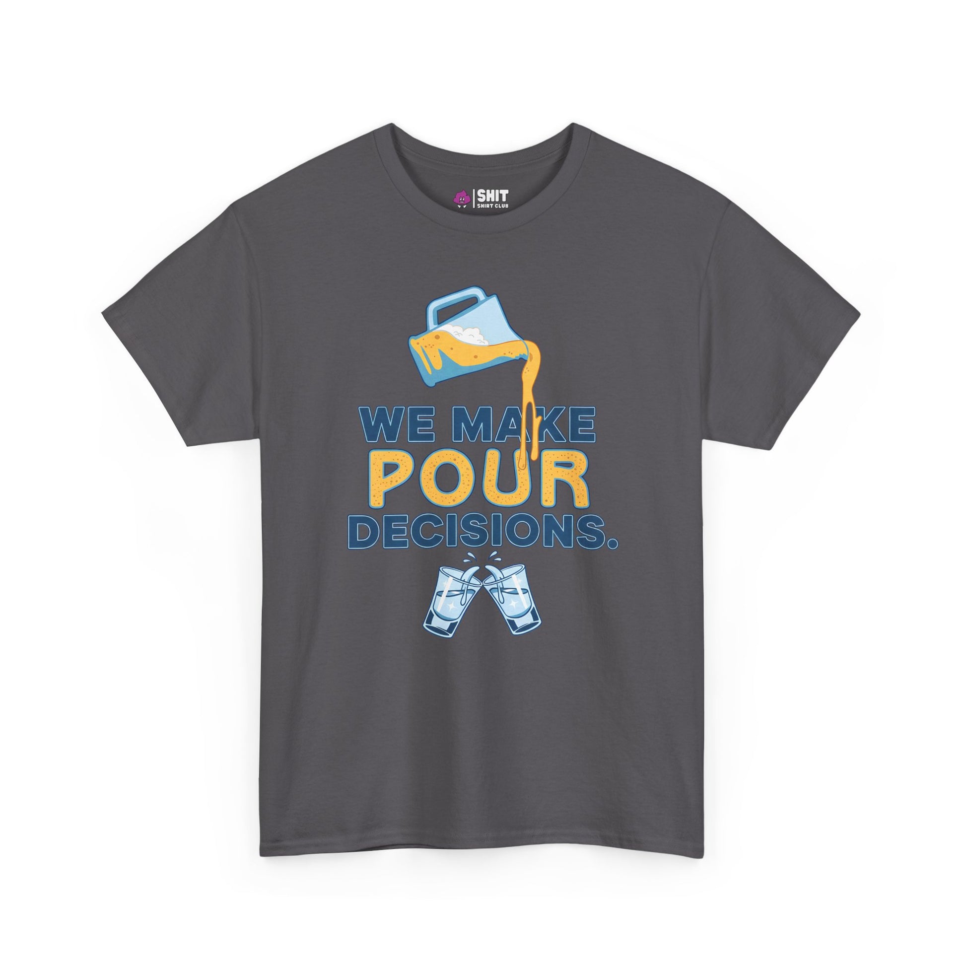 The We Make Pour Decisions Stag Do Tee is a gray shirt featuring a pitcher pouring beer into two clinking mugs, with “We make pour decisions” in blue and yellow. Ideal for pub crawls or as a groom party shirt for your next big night out.