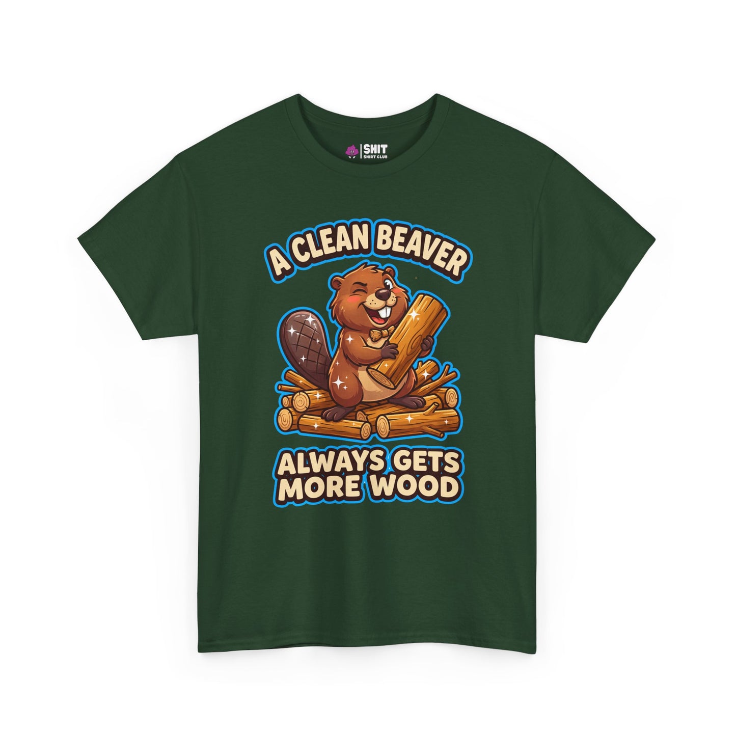 The "A Clean Beaver Always Gets More Wood" Stag Do Tee is a dark green shirt with a cartoon beaver holding logs and the bold slogan—perfect for funny, matching outfits on your stag do.