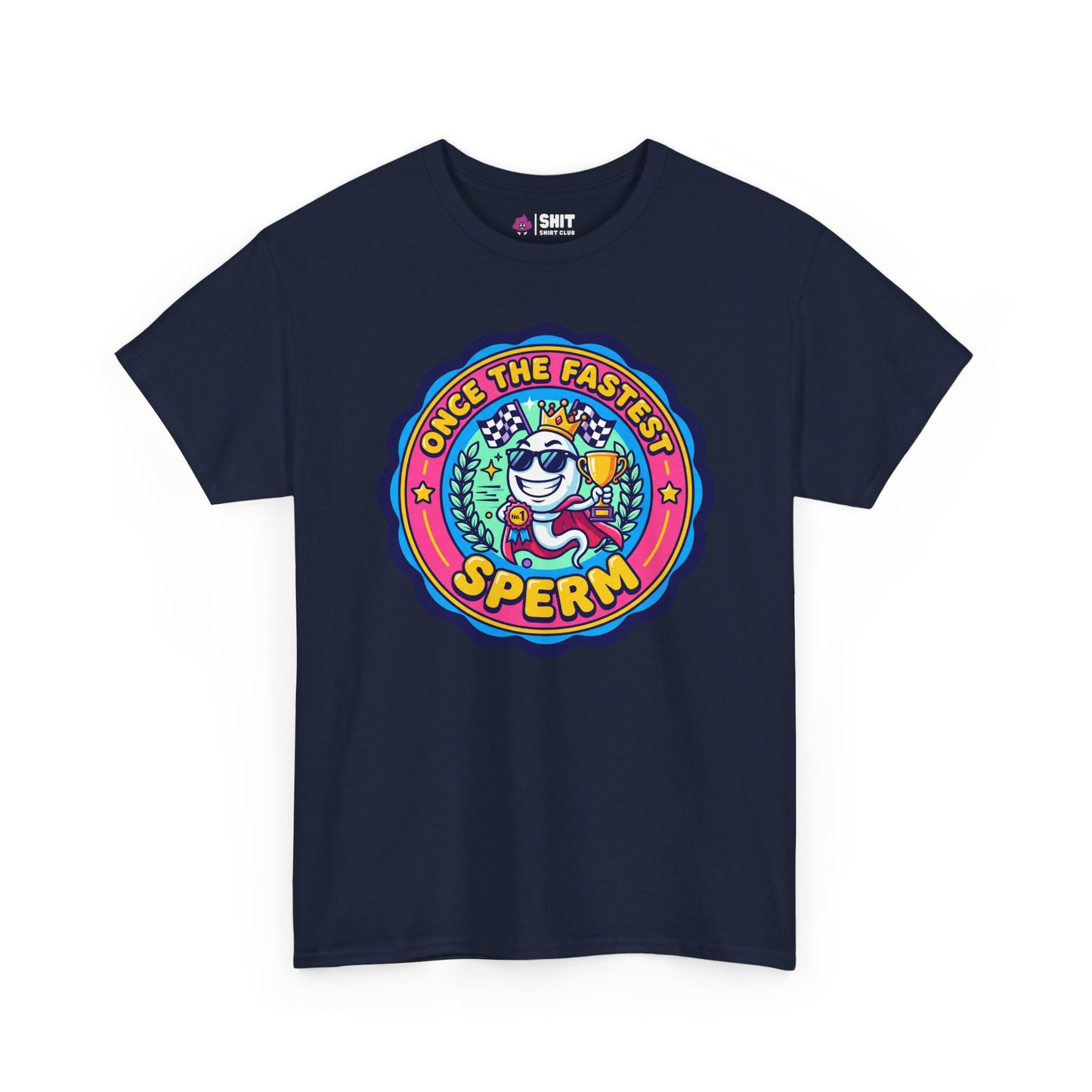 "Once the Fastest Sperm" Funny T-Shirt
