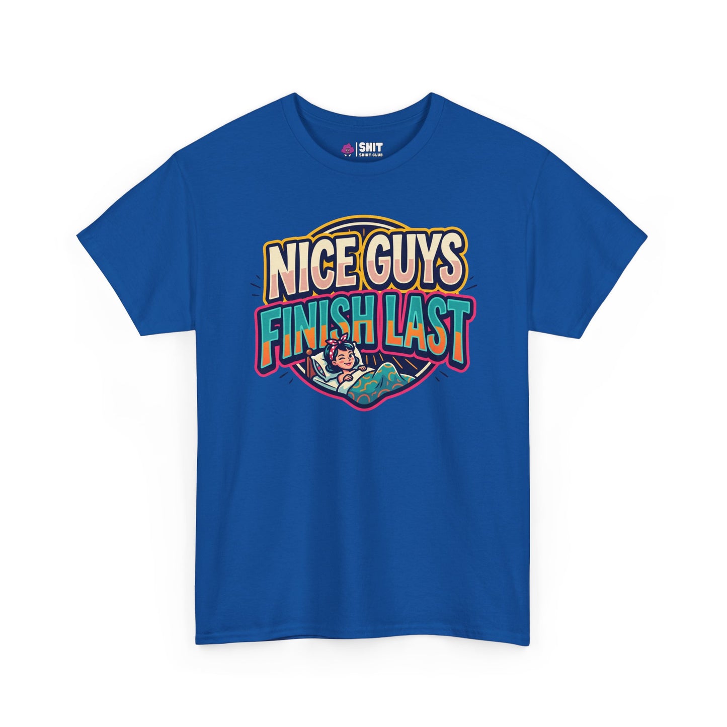 "Nice Guys Finish Last" Rude T-Shirt