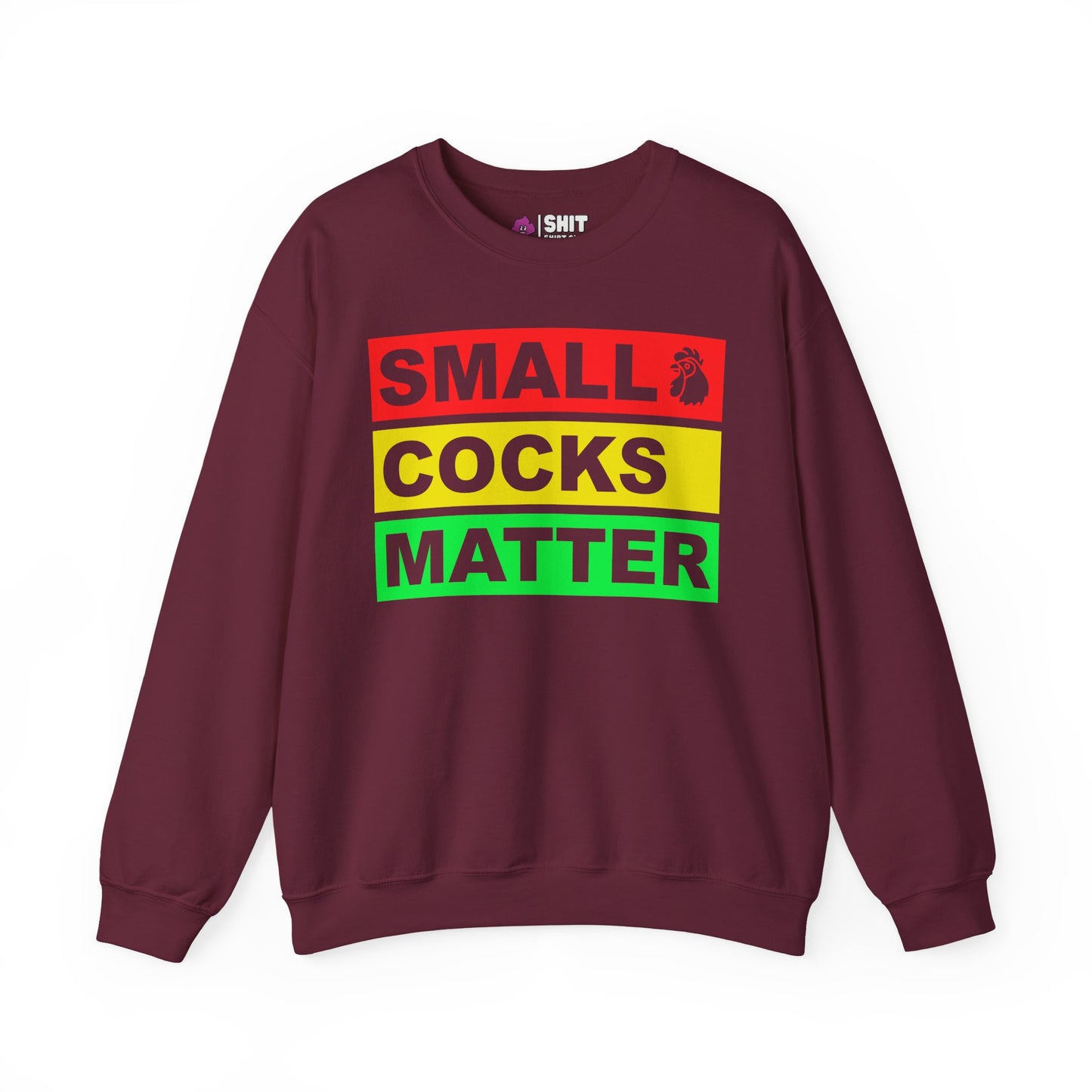 Small Cocks Matter Funny Sweatshirt