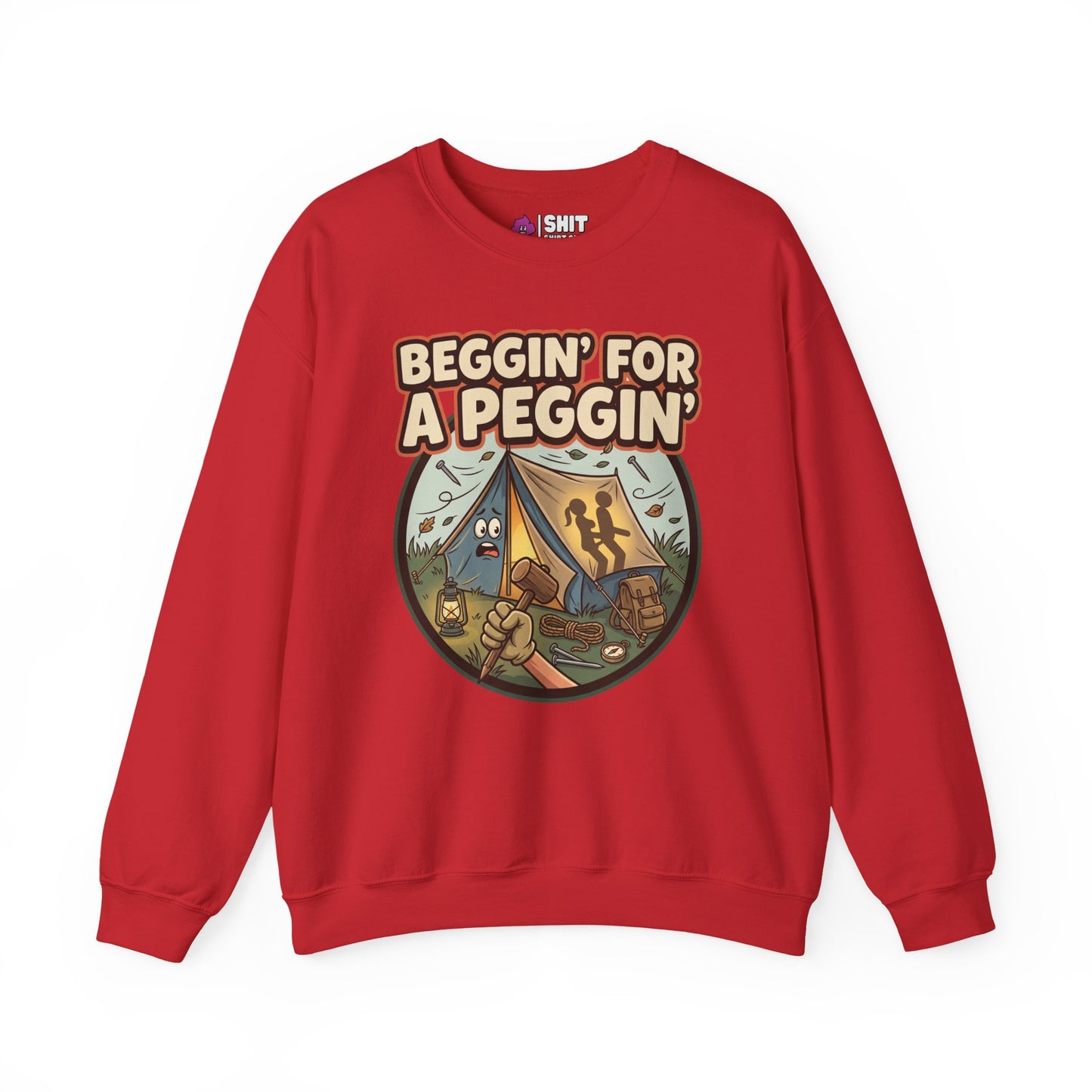 Beggin For A Peggin Funny Camping Sweatshirt